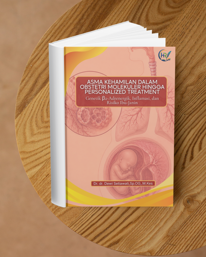 ASMA KEHAMILAN DALAM OBSTETRI MOLEKULER HINGGA PERSONALIZED TREATMENT: Genetik β2-Adrenergik, Inflamasi, dan Risiko Ibu-Janin