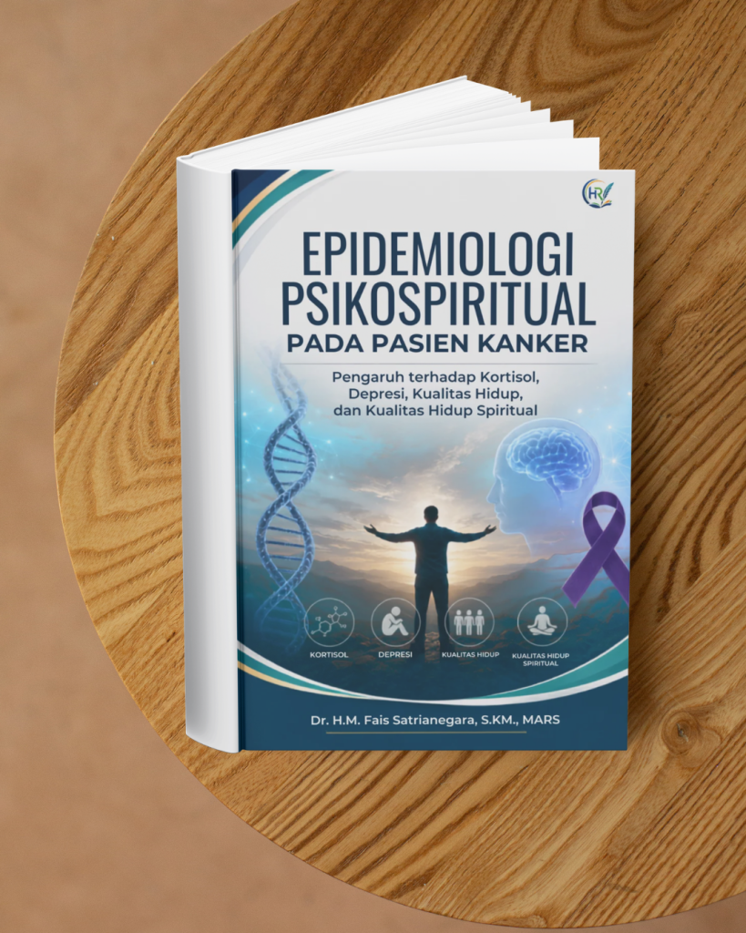 EPIDEMIOLOGI PSIKOSPIRITUAL PADA PASIEN KANKER;  Pengaruh terhadap Kortisol, Depresi, Kualitas Hidup, dan Kualitas Hidup Spiritual