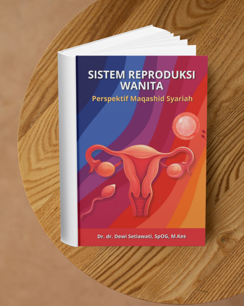 SISTEM REPRODUKSI WANITA; Perspektif Maqashid Syariah