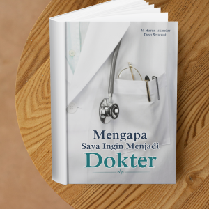 MENGAPA SAYA INGIN MENJADI DOKTER